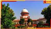 Supreme Court: রাজ্যকে না জানিয়ে কেন মামলা CBI-র? রায়দান স্থগিত সু্প্রিম কোর্টে...