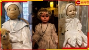 Most Terrifying Dolls: মানুষ নয়, পুতুল! রাত বাড়ালেই এরা আপনার জানলায় এসে দাঁড়ায়, আর...