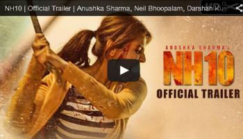 মুক্তি পেতেই ভাইরাল NH10 ট্রেলর 