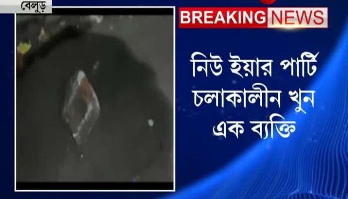 Man murdered at New Year party at Belur