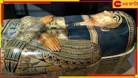 অবিশ্বাস্য! মৃত্যুর ৩০০০ বছর পর জেগে উঠল মমি, জানাল শেষ ইচ্ছা...